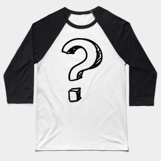 Question Mark Black Baseball T-Shirt